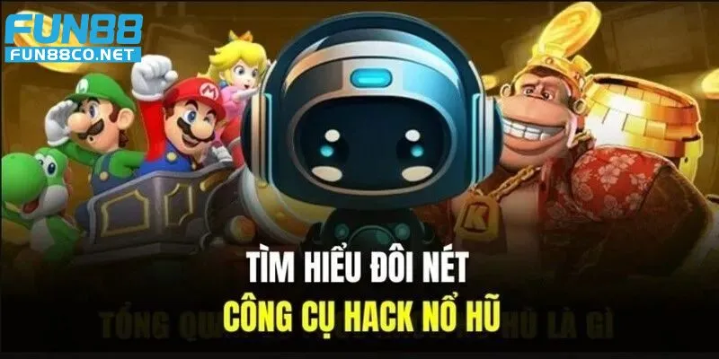 Hack nổ hũ là gì