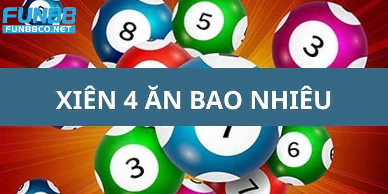 xiên 4 ăn bao nhiêu