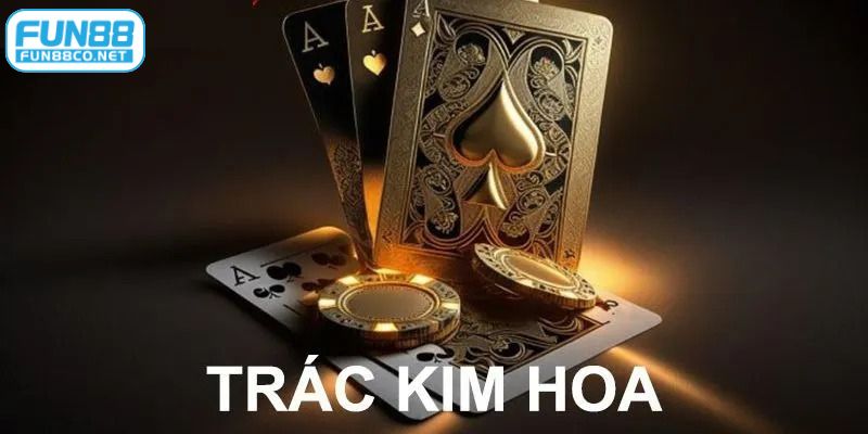 Bài Trác Kim Hoa
