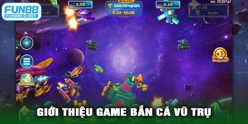 Săn thưởng khủng khi chơi bắn cá Vũ Trụ tại Fun88